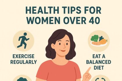 Explore expert health tips for women over 40 — nutrition, fitness, skin care, diet, and self-care tips for lifelong wellness and balance.