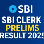 SBI Clerk Prelims Result 2025 Declared: Check Category-Wise Expected Cut-Off & Exam Structure