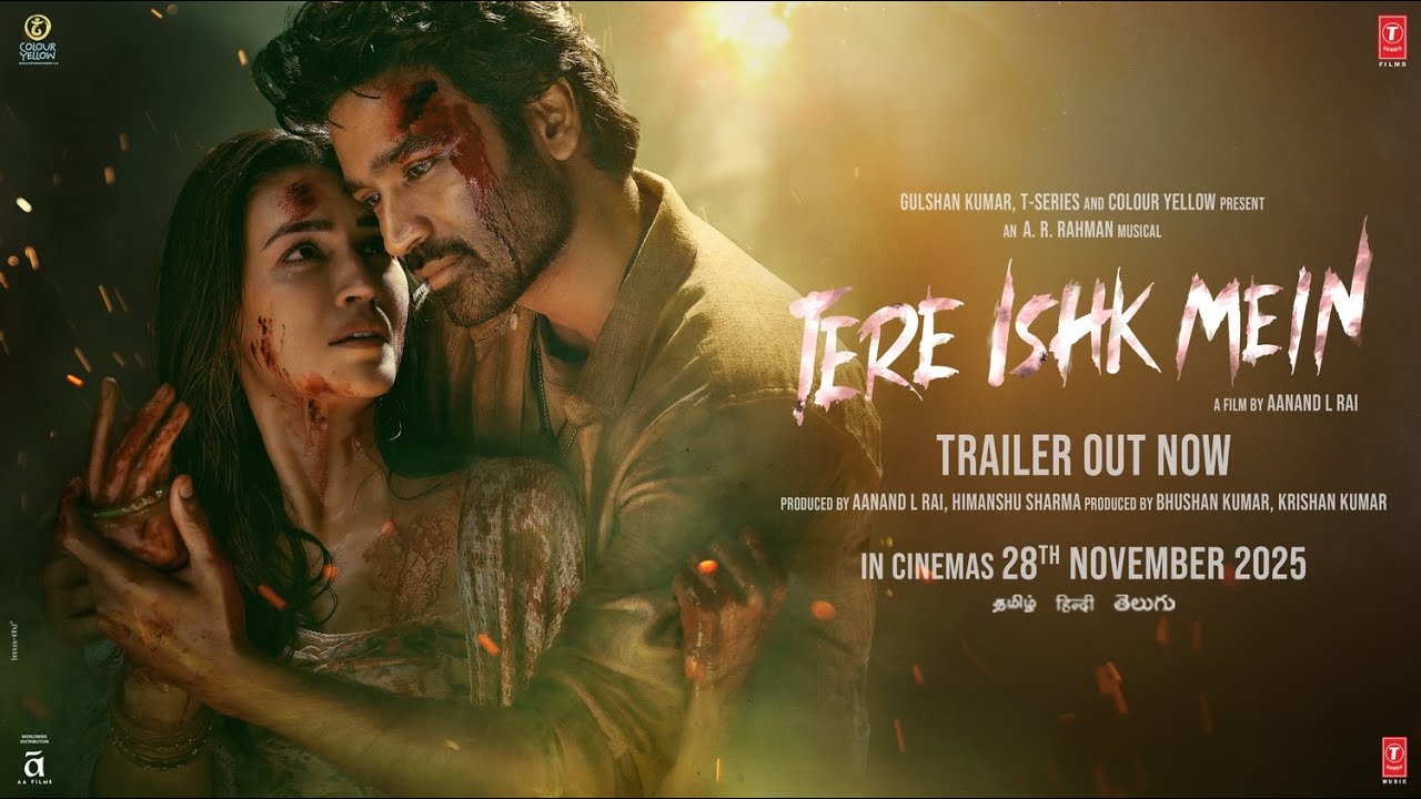 Tere Ishk Mein Trailer Dhanush Kriti Sanon