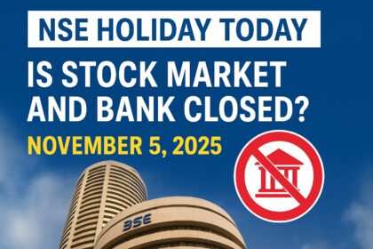 National Stock Exchange (NSE) and Bombay Stock Exchange (BSE) are closed today on account of Guru Nanak Jayanti 2025