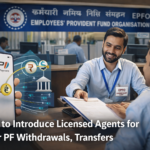 EPFO plans licensed service agents to assist members with PF withdrawals and transfers
