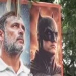 ‘real-life-batman’:-posters-comparing-rahul-gandhi-to-caped-crusader-put-up-near-congress-headquarters