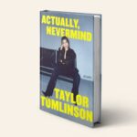 taylor-tomlinson-on-the-messy-demise-of-her-late-night-career-(exclusive-excerpt)